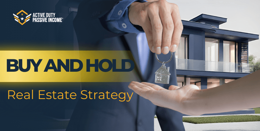 Buy and Hold Real Estate Strategy