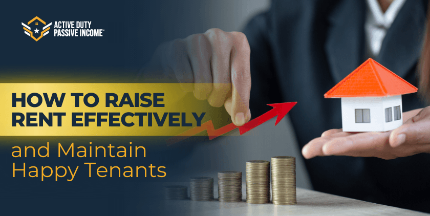 How to Raise Rent Effectively and Maintain Happy Tenants