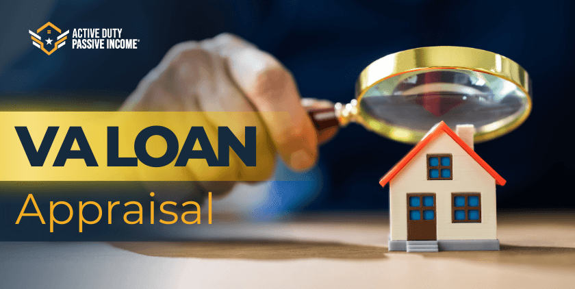 VA Loan Appraisal: Home Loans VA Appraisal process