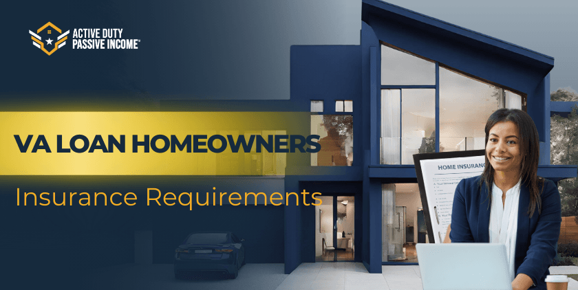 Insurance Fva Example VA Loan Homeowners Insurance Requirements | Active Duty Passive Income