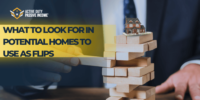 What to Look for in Potential Homes to Use as Flips