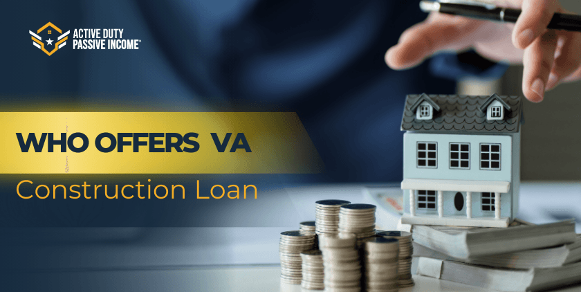 VA Construction Loan Lenders and Approved Builders