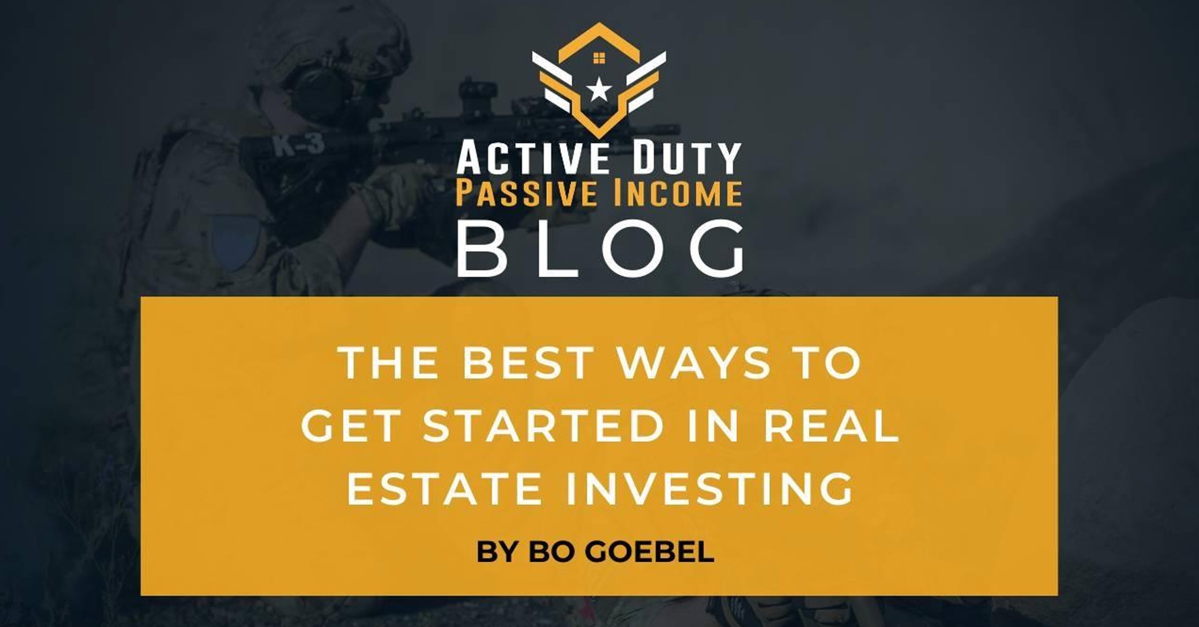 The Best Ways to Get Started in Real Estate Investing