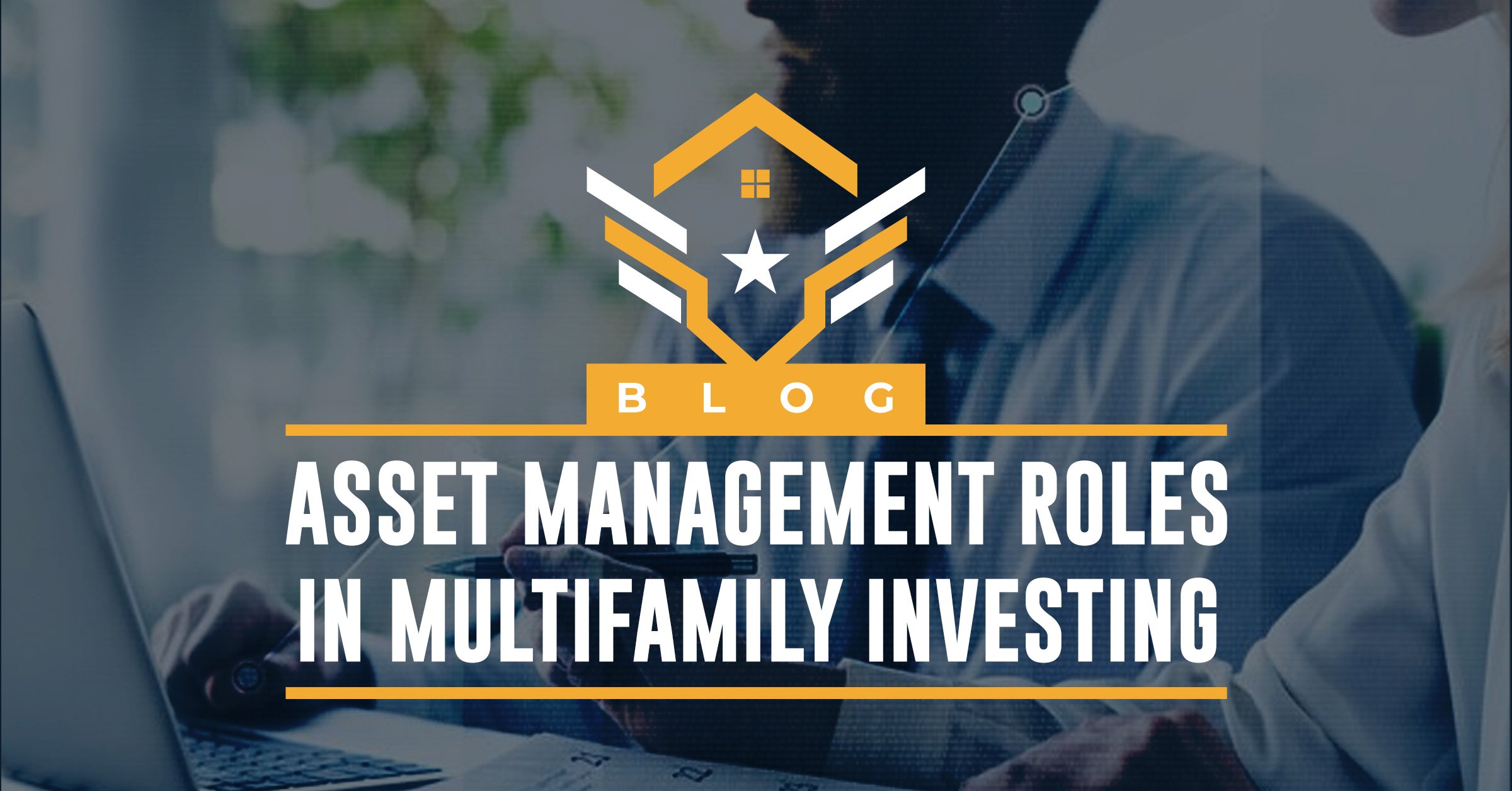 Asset Management Roles in Multifamily Investing | ADPI