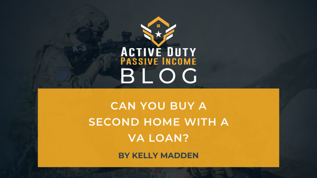Can You Buy A Second Home With VA Loan ADPI