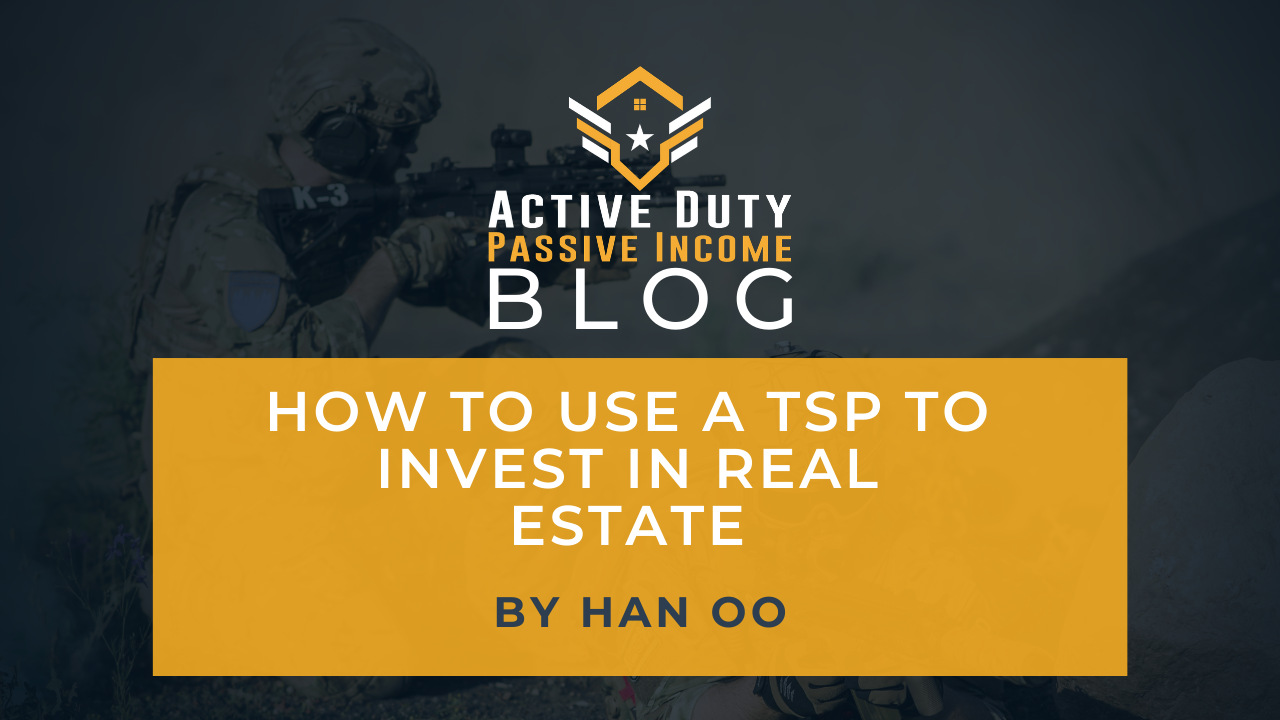 how to use tsp to invest in real estate