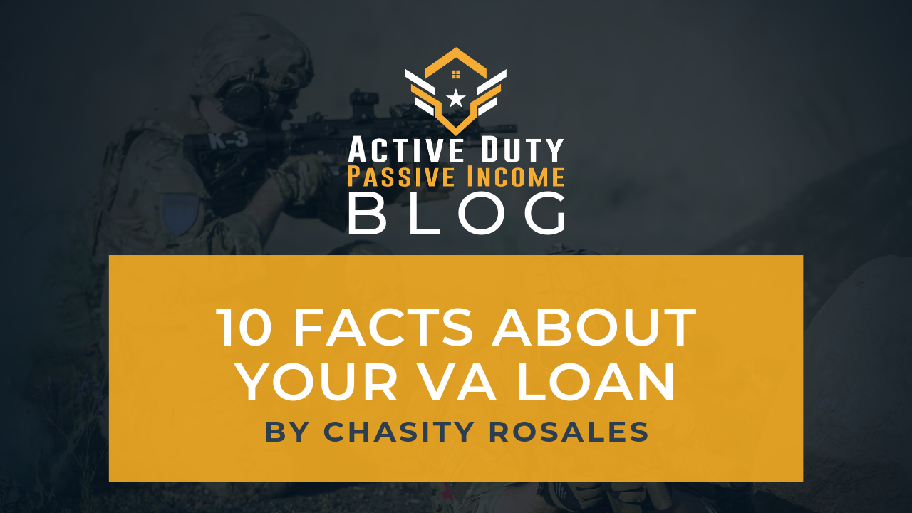 VA Loan Facts: 10 Facts About Your VA Loan