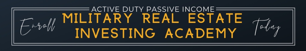 Military Real Estate Investing Academy