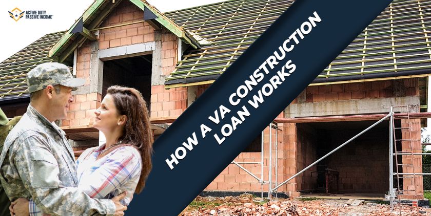 VA Loan For House Construction Process