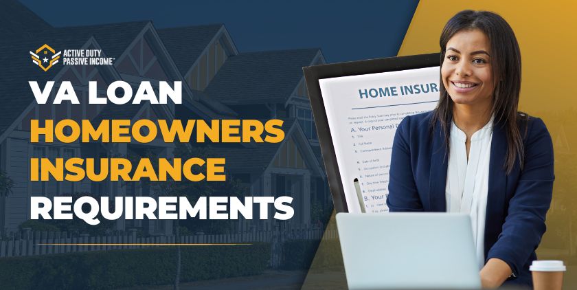 VA loan homeowners insurance requirements