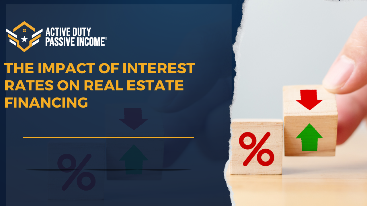 The Impact of Interest Rates on Real Estate Financing