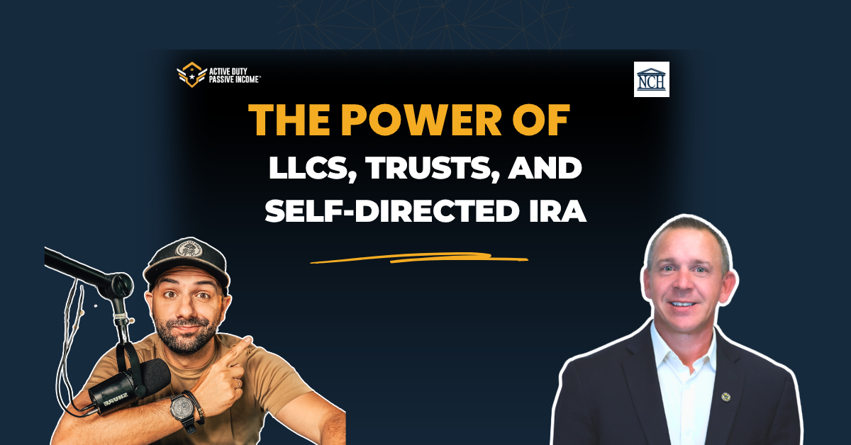 Protecting Your Wealth & Maximizing Growth: The Power of LLCs, Trusts, and Self-Directed IRA